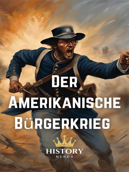 Title details for Der Amerikanische Bürgerkrieg by History Nerds - Available